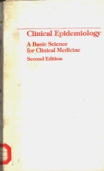 CLINICAL EPIDEMIOLOGY A BASIC SCIENCE FOR CLINICAL MEDICINE SECOND EDITION