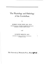 THE PHYSIOLOGY AND PATHOLOGY OF THE CEREBELLUM