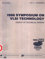 1998 SYMPOSIUM ON VLSI CIRCUITS DIGEST OF TECHNICAL PAPERS TECHNOLOGY SYMPOSIUM