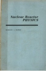 NUCLEAR REACTOR PHYSICS