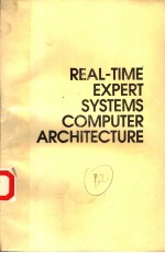 REAL-TIME EXPERT SYSTEMS COMPUTER ARCHITECTURE