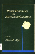 PHASE DIAGRAMS IN ADVANCED CERAMICS