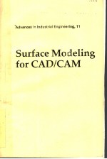 ADVANCES IN INDUSTRIAL ENGINEERING，11 SURFACE MODELING FOR CAD/CAM