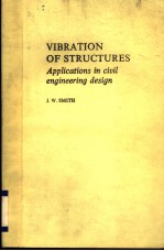 VIBRATION OF STRUCTURES APPLICATIONS IN CIVIL ENGINEERING DESIGN