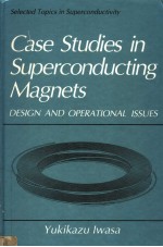 CASE STUDIES IN SUPERCONDUCTING MAGNETS DESIGN AND OPERATIONAL ISSUES