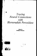 TRACING NEURAL CONNECTIONS WITH HORSERADISH PEROXIDASE