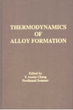 THERMODYNAMICS OF ALLOY FORMATION