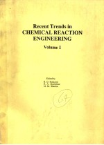 RECENT TRENDS IN CHEMICAL REACTION ENGINEERING VOLUME Ⅰ