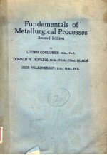 FUNDAMENTALS OF METALLURGICAL PROCESSES SECOND EDITION