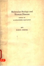 MOLECULAR BIOLOGY AND HUMAN DISEASE