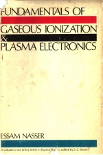 FUNDAMENTALS OF GASEOUS IONIZATION AND PLASMA ELECTRONICS