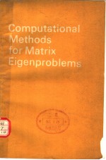 COMPUTATIONAL METHODS FOR MATRIX EIGENPROBLEMS