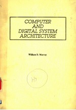 COMPUTER AND DIGITAL SYSTEM ARCHITECTURE