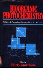 BIOORGANIC PHOTOCHEMISTRY：PHOTOCHEMISTRY AND THE NUCLEIC ACIDS VOLUME 1