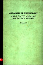 ADVANCES IN ENZYMOLOGY AND RELATED SUBJECTS OF BIOCHEMISTRY VOLUME 35