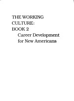 THE WORKING CULTURE:BOOK 2 CROSS-CULTURAL COMMUNICATION FOR NEW AMERICANS