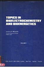 TOPICS IN BIOELECTROCHEMISTRY AND BIOENERGETICS VOLUME 1