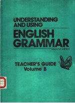 UNDERSTANDING AND USING ENGLISH GRAMMAR SECOND EDITION TEACHER’S GUIDE VOLUME B