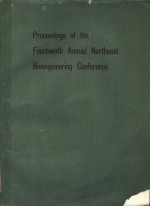 PROCEEDINGS OF THE FOURTEENTH ANNUAL NORTHEAST BIOENGINEERING CONFERENCE