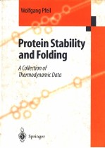 PROTEIN STABILITY AND FOLDING A COLLECTION OF THERMODYNAMIC DATA