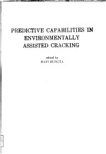 PREDICTIVE CAPABILITIES IN ENVIRONMENTALLY ASSISTED CRACKING