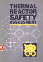 THERMAL REACTOR SAFETY ASSESSMENT