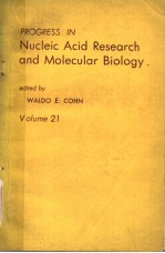 PROGRESS IN NUCLEIC ACID RESEARCH AND MOLECULAR BIOLOGY VOLUME 21