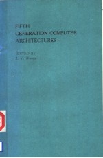 FIFTH GENERATION COMPUTER ARCHITECTURES