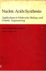 NUCLEIC ACIDS SYNTHESIS：APPLICATIONS TO MOLECULAR BIOLOGY AND GENETIC ENGINEERING