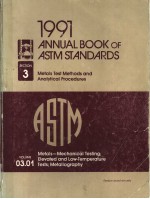 1991 ANNUAL BOOK OF ASTM STANDARDS SECTION 3 METALS TEST METHODS AND ANALYTICAL PROCEDURES VOLUME 03