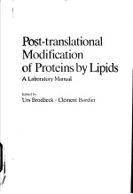 POST-TRANSLATIONAL MODIFICATION OF PROTEINS BY LIPIDS A LABORATORY MANUAL