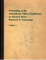 PROCEEDING OF THE INTERNATIONAL TOPICAL CONFERENCE ON ELECTRON BEAM RESEARCH & TECHNOLOGY VOLUME 1