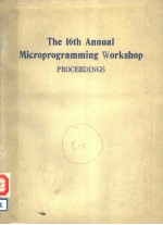 THE 16TH ANNUAL MICROPROGRAMMING WORKSHOP PROCEEDINGS