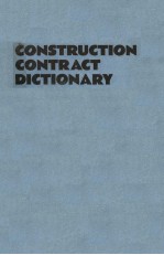 CONSTRUCTION CONTRACT DICTIONARY