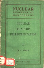 NUCLEAR ENGINEERING MONOGRAPHS NUCLEAR REACTOR INSTRUMENTATION