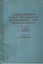 COMPREHENSIVE INSECT PHYSIOLOGY BIOCHEMISTRY AND PHARMACOLOGY VOLUME 10 BIOCHEMISTRY