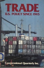 TRADE U.S.POLICY SINCE 1945