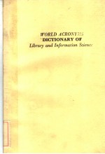 WORLD ACRONYMS DICTIONARY OF LIBRARY AND INFORMATION SCIENCC