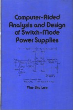 COMPUTER-AIDED ANALYSIS AND DESIGN OF SWITCH-MODE POWER SUPPLIES