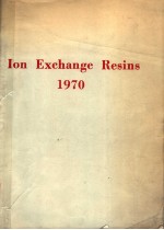 ION EXCHANGE RESINS 1970