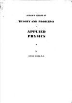 SCHAUM'S OUTLINE OF THEORY AND PROBLEMS OF APPLIED PHYSICS