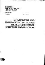 MONOCLONALAND ANTI-IDIOTYPIC ANTIBODIES:PROBES FOR RECEPTOR STRUCTURE AND FUNCTION