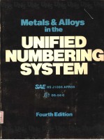 METALS AND ALLOYS IN THE UNIFIED NUMBERING SYSTEM FOURTH EDITION