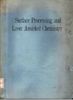 SURFACE PROCESSING AND LASER ASSISTED CHEMISTRY