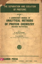 ANALYTICAL METHODS OF PROTEIN CHEMISTRY VOLUME Ⅰ THE SEPARATION AND ISOLATION OF PROTEINS