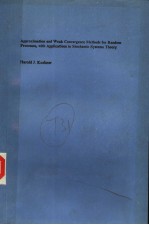 APPROXIMATION AND WEAK CONVERGENCE METHODS FOR RANDOM PROCESSES，WITH APPLICATIONS TO STOCHASTIC SYST