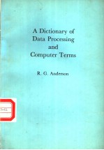 A DICTIONARY OF DATA PROCESSING AND COMPUTER TERMS