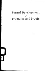 FORMAL DEVELPMENT OF PROGRAMS AND PROOFS