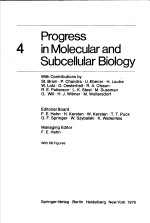 PROGRESS IN MOLECULAR AND SUBCELLULAR BIOLOGY 4