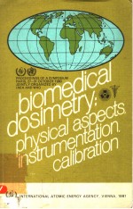 BIOMEDICAL DOSIMETRY：PHYSICAL ASPECTS，INSTRUMENTATION，CALIBRATION